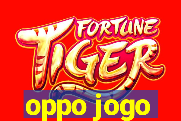 oppo jogo